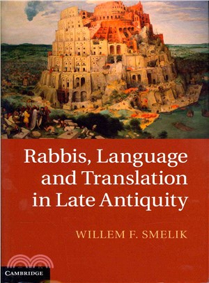 Rabbis, Language and Translation in Late Antiquity