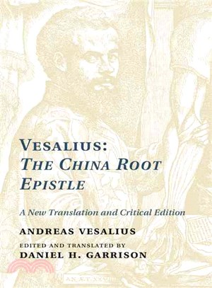 Vesalius the China Root Epistle ─ A New Translation and Critical Edition
