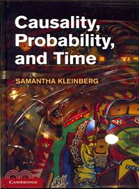 Causality, Probability, and Time