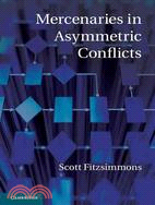 Mercenaries in Asymmetric Conflicts