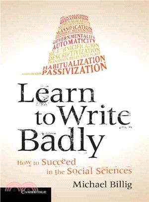 Learn to Write Badly ― How to Succeed in the Social Sciences