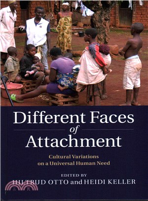 Different faces of attachment : cultural variations on a universal human need