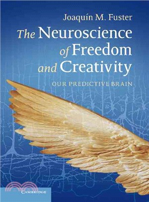 The Neuroscience of Freedom and Creativity ─ Our Predictive Brain