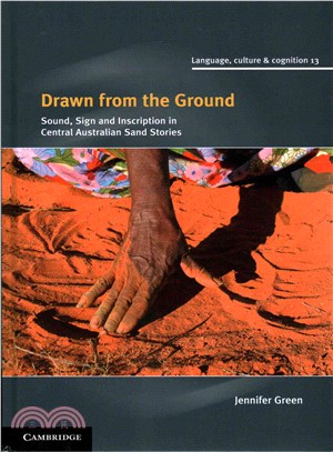 Drawn from the Ground ― Sound, Sign and Inscription in Central Australian Sand Stories