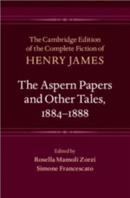 The Aspern Papers and Other Tales, 1884-1888