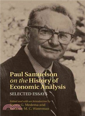 Paul Samuelson on the History of Economic Analysis ― Selected Essays