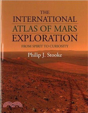 The International Atlas of Mars Exploration ─ From Spirit to Curiosity: 2004 to 2014