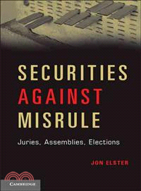 Securities Against Misrule ― Juries, Assemblies, Elections