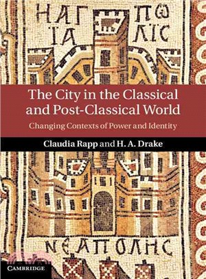The City in the Classical and Post-Classical World ― Changing Contexts of Power and Identity