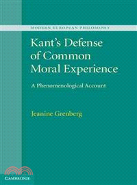 Kant's Defense of Common Moral Experience ― A Phenomenological Account
