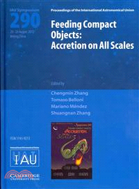 Feeding Compact Objects (Iau S290) ― Accretion on All Scales