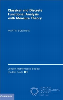 Classical and Discrete Functional Analysis with Measure Theory