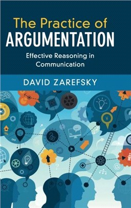 The Practice of Argumentation ― Effective Reasoning in Communication