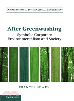 After Greenwashing ― Symbolic Corporate Environmentalism and Society