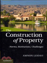 The Construction of Property ― Norms, Institutions, Challenges