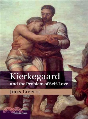 Kierkegaard and the Problem of Self-Love