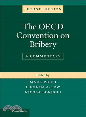 The Oecd Convention on Bribery ― A Commentary