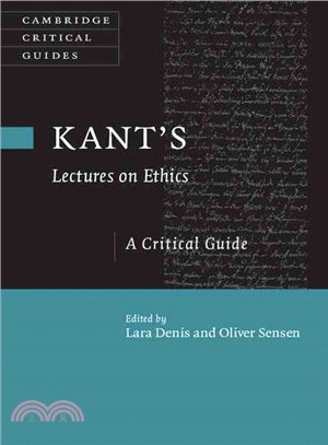 Kant's Lectures on Ethics ― A Critical Guide