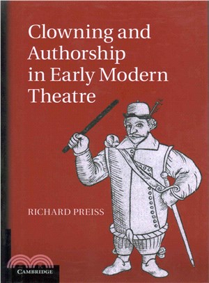 Clowning and Authorship in Early Modern Theatre