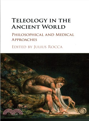 Teleology in the Ancient World ─ Philosophical and Medical Approaches