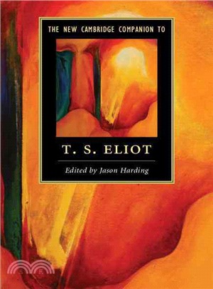 The New Cambridge Companion to T. S. Eliot