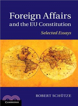 Foreign Affairs and the Eu Constitution ― Selected Essays