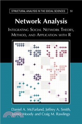 Network Analysis：Integrating Social Network Theory, Method, and Application with R