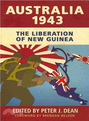 Australia 1943 ― The Liberation of New Guinea