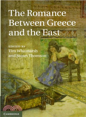 The Romance Between Greece and the East