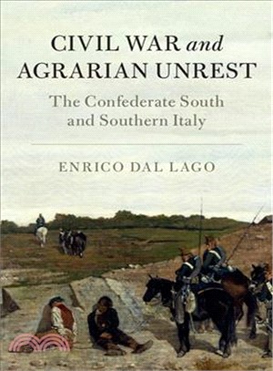 Civil War and Agrarian Unrest ─ The Confederate South and Southern Italy