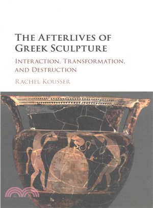 The afterlives of Greek scul...