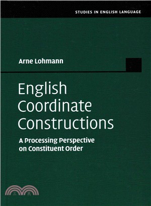 English Coordinate Constructions ― A Processing Perspective on Constituent Order