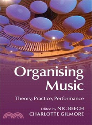 Organising Music ― Theory, Practice, Performance