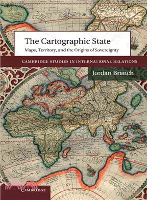 The Cartographic State ― Maps, Territory, and the Origins of Sovereignty