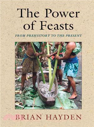 The Power of Feasts ─ From Prehistory to the Present