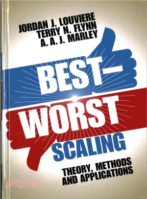 Best-Worst Scaling ─ Theory, Methods and Applications