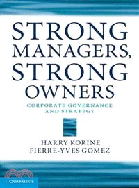 Strong Managers, Strong Owners ─ Corporate Governance and Strategy