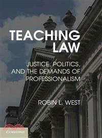 Teaching Law ― Legal Pedagogy in the Context of Politics, Justice and Practice