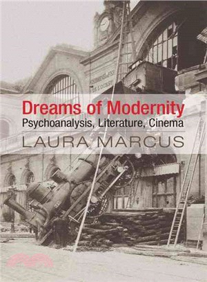 Dreams of Modernity ― Psychoanalysis, Literature, Cinema