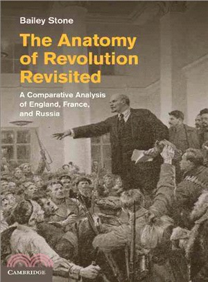 The Anatomy of Revolution Revisited ― A Comparative Analysis of England, France, and Russia