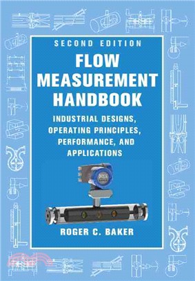 Flow Measurement Handbook ─ Industrial Designs, Operating Principles, Performance, and Applications