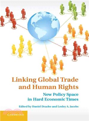 Linking Global Trade and Human Rights ― New Policy Space in Hard Economic Times