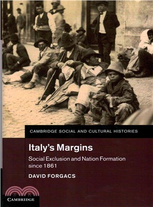 Italy's Margins ― Social Exclusion and Nation Formation Since 1861