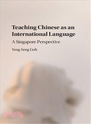 Teaching Chinese As an International Language ─ A Singapore Perspective