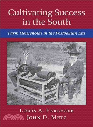 Cultivating Success in the South ─ Farm Households in the Postbellum Era