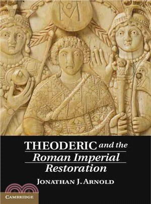 Theoderic and the Roman Imperial Restoration