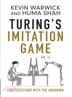 Turing's Imitation Game ― Conversations With the Unknown
