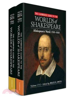 The Cambridge Guide to the Worlds of Shakespeare ─ Shakespeare's World 1500-1660 / the World's Shakespears 1660-present