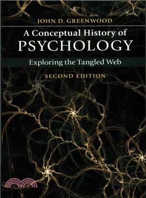 A Conceptual History of Psychology ― Exploring the Tangled Web