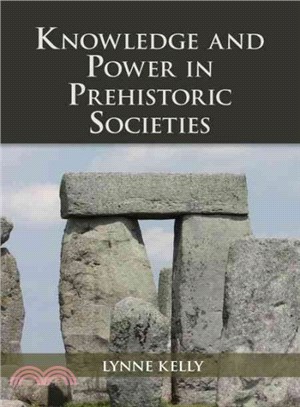 Knowledge and Power in Prehistoric Societies ― Orality, Memory, and the Transmission of Culture